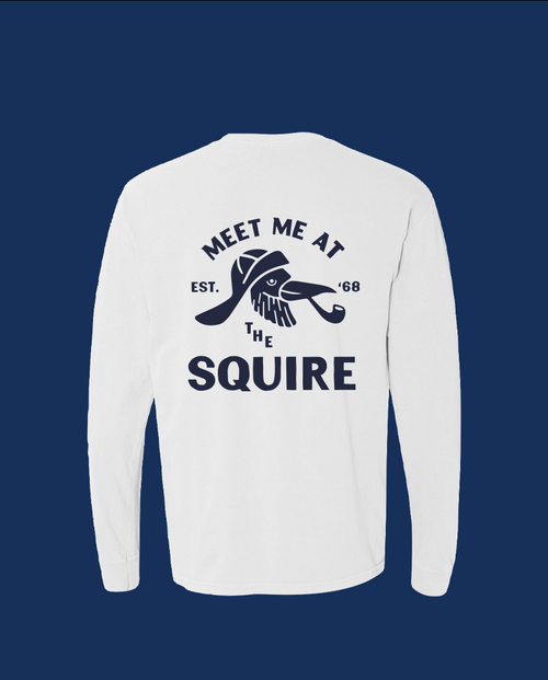 Meet Me at the Squire Long Sleeve Tee