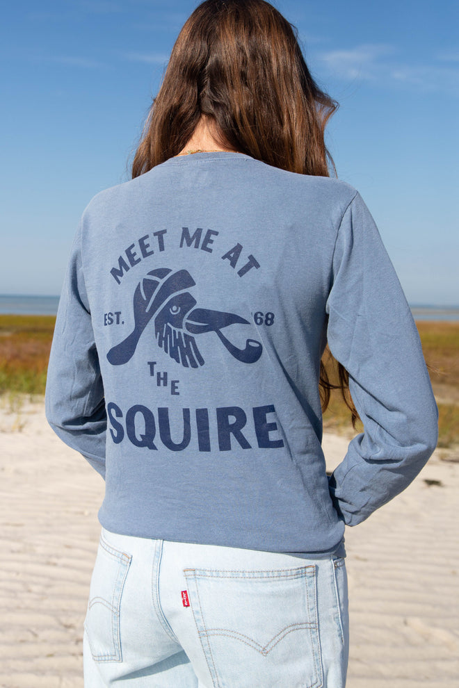 Meet Me at the Squire Long Sleeve Tee